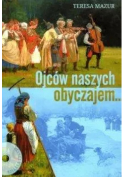 Ojców naszych obyczajem