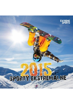 Kalendarz 2015 Sporty Ekstremalne