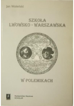 Szkoła Lwowsko Warszawska w Polemikach