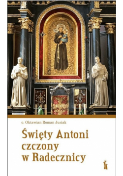 Święty Antoni czczony w Radecznicy