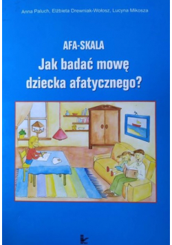 Jak Badać Mowę Dziecka Afatycznego