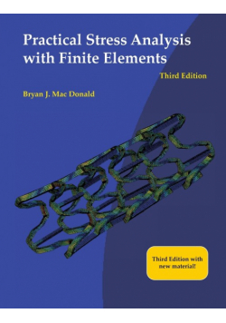 Practical Stress Analysis with Finite Elements (3rd Edition)