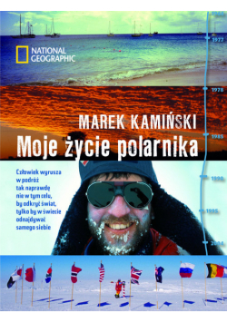 Moje życie polarnika