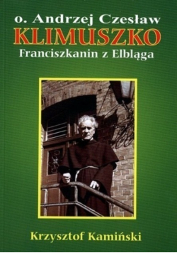 O Andrzej Czesław Klimuszko Franciszkanin z Elbląga