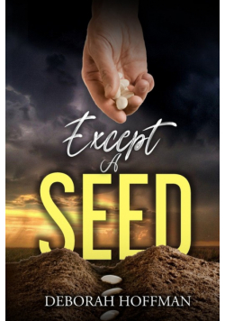 Except A Seed