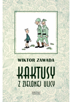 Kaktusy z Zielonej ulicy