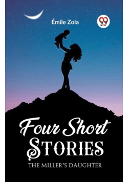 Four Short Stories THE MILLER'S DAUGHTER