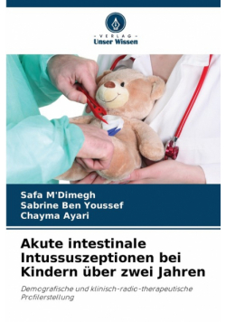 Akute intestinale Intussuszeptionen bei Kindern über zwei Jahren