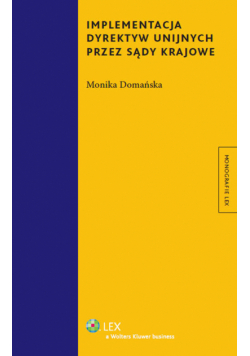 Implementacja dyrektyw unijnych przez sądy krajowe