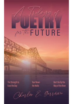 A Trilogy of Poetry for the Future