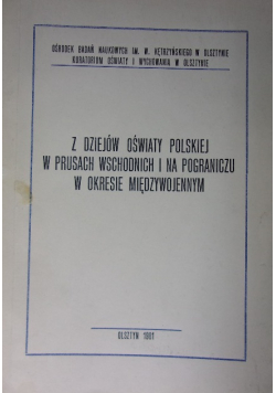 Z dziejów oświaty polskiej w Prusach Wschodnich