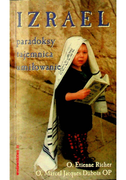 Izrael paradoksy tajemnica umiłowanie