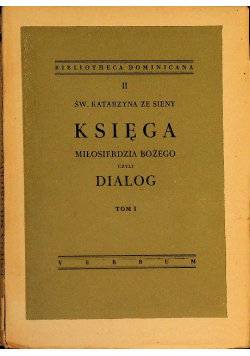 Księga Miłosierdzia Bożego i Dialog Tom I 1948 r.