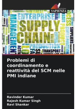 Problemi di coordinamento e reattività del SCM nelle PMI indiane