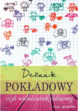 Dziennik pokładowy czyli wielodzietnik codzienny