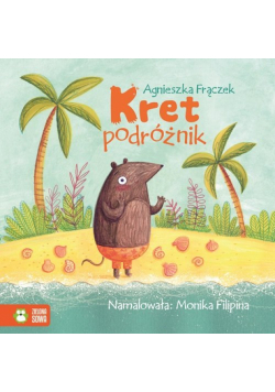 Kret podróżnik Wierszowane historyjki