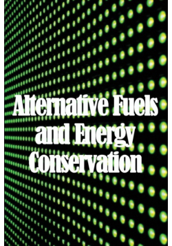 Alternative Fuels and Energy Conservation