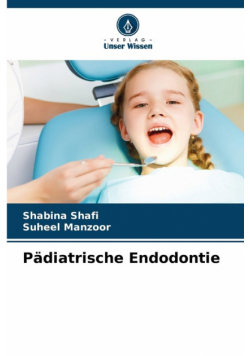 Pädiatrische Endodontie