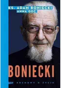 Boniecki Rozmowy o życiu