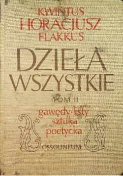 Dzieła wszystkie Tom II Gawędy Listy Sztuka poetycka