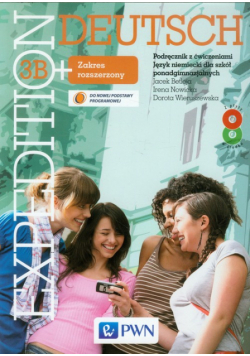 Expedition Deutsch 3B+ Podręcznik z ćwiczeniami Zakres rozszerzony, Wydawnictwo Szkolne PWN