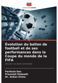 Évolution du ballon de football et de ses performances dans la Coupe du monde de la FIFA