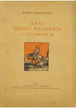 Kraj między wschodem a zachodem 1930 r.