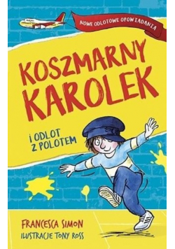 Koszmarny Karolek i odlot z polotem