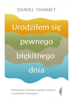 Urodziłem się pewnego błękitnego dnia