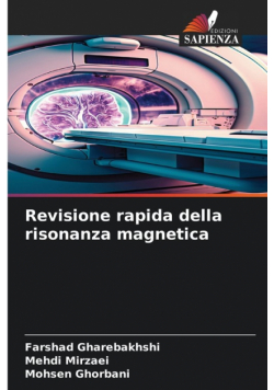 Revisione rapida della risonanza magnetica