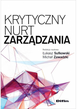 Sułkowski Łukasz (red.) - Krytyczny nurt zarządzania
