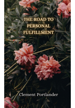 The Road to Personal Fulfillment