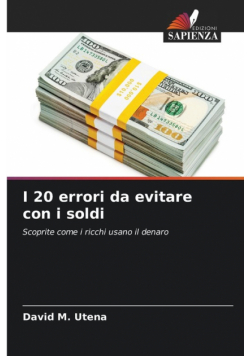I 20 errori da evitare con i soldi