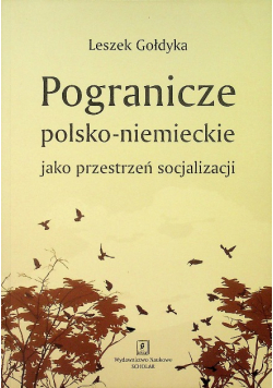 Pogranicze polsko - niemieckie jako przestrzeń socjalizacji