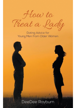 How to Treat a Lady