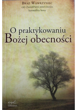 O praktykowaniu Bożej obecności