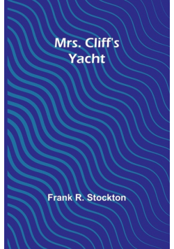 Mrs. Cliff's Yacht