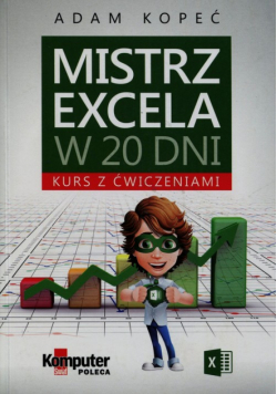 Mistrz Excela w 20 dni Kurs z ćwiczeniami