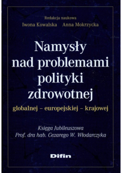 Namysły nad problemami polityki zdrowotnej globalnej europejskiej krajowej