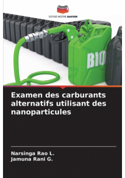 Examen des carburants alternatifs utilisant des nanoparticules