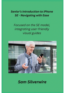 Senior's Introduction to iPhone SE - Navigating with Ease
