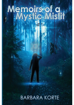Memoirs of a Mystic Misfit