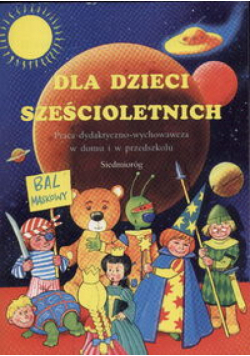 Dla dzieci sześcioletnich