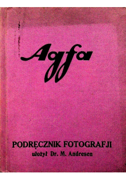 Agfa podręcznik fotografji 1935 r.