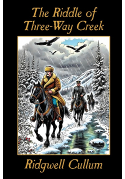 The Riddle of Three-Way Creek