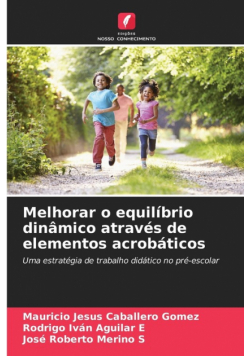 Melhorar o equilíbrio dinâmico através de elementos acrobáticos