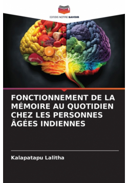 Fonctionnement De La Mémoire Au Quotidien Chez Les Personnes Âgées Indiennes