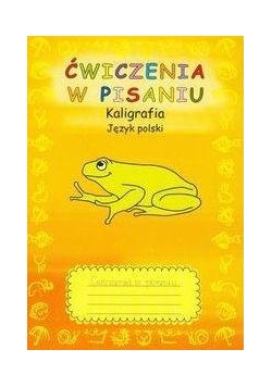 Ćwiczenia w pisaniu Kaligrafia J.polski zeszyt 2