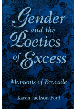 Gender and the Poetics of Excess