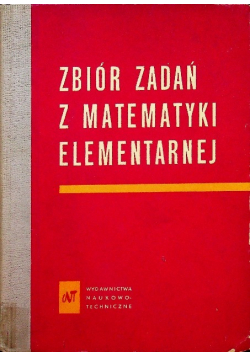 Zbiór zadań z matematyki elementarnej